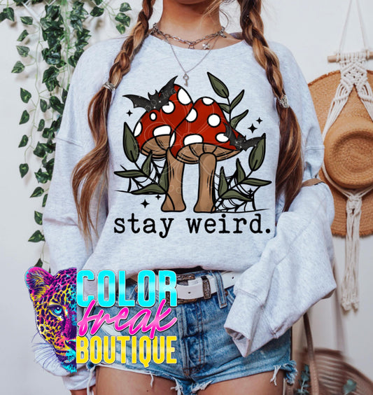 Stay Weird Mushroom - Sweatshirt