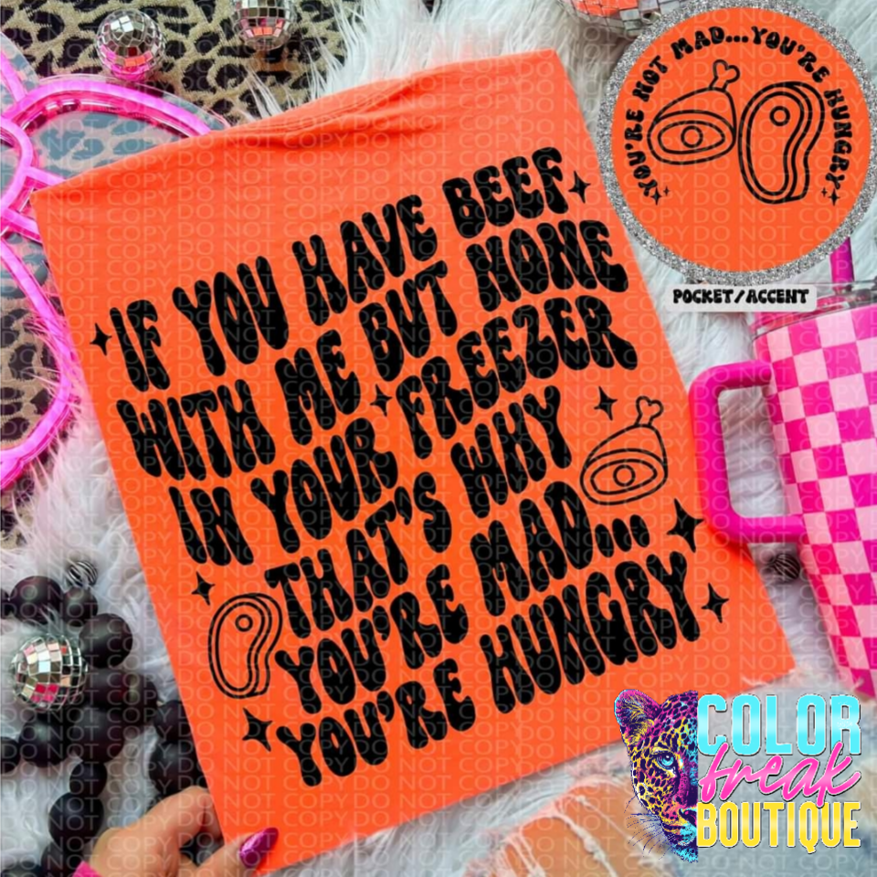 If You Have Beef With Me Tee