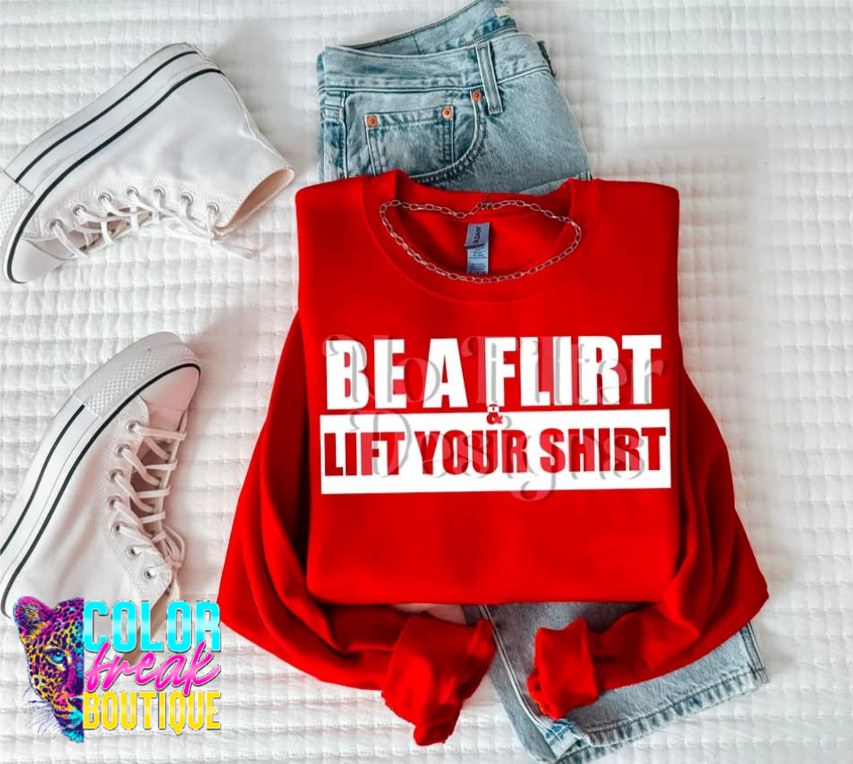 Be a Flirt - Sweatshirt
