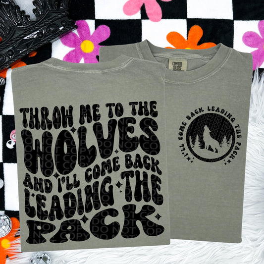 I'll Come Back Leading The Pack - T-Shirt