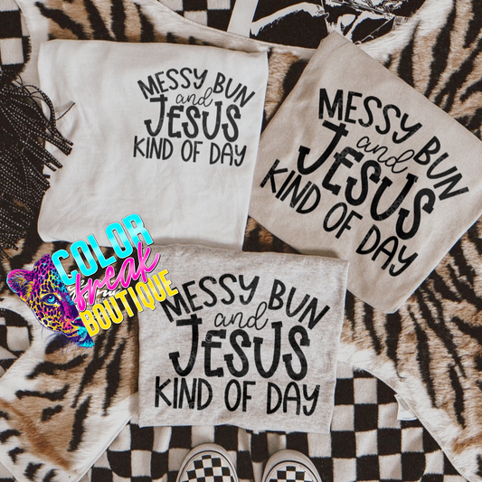 Messy Bun and Jesus Tee