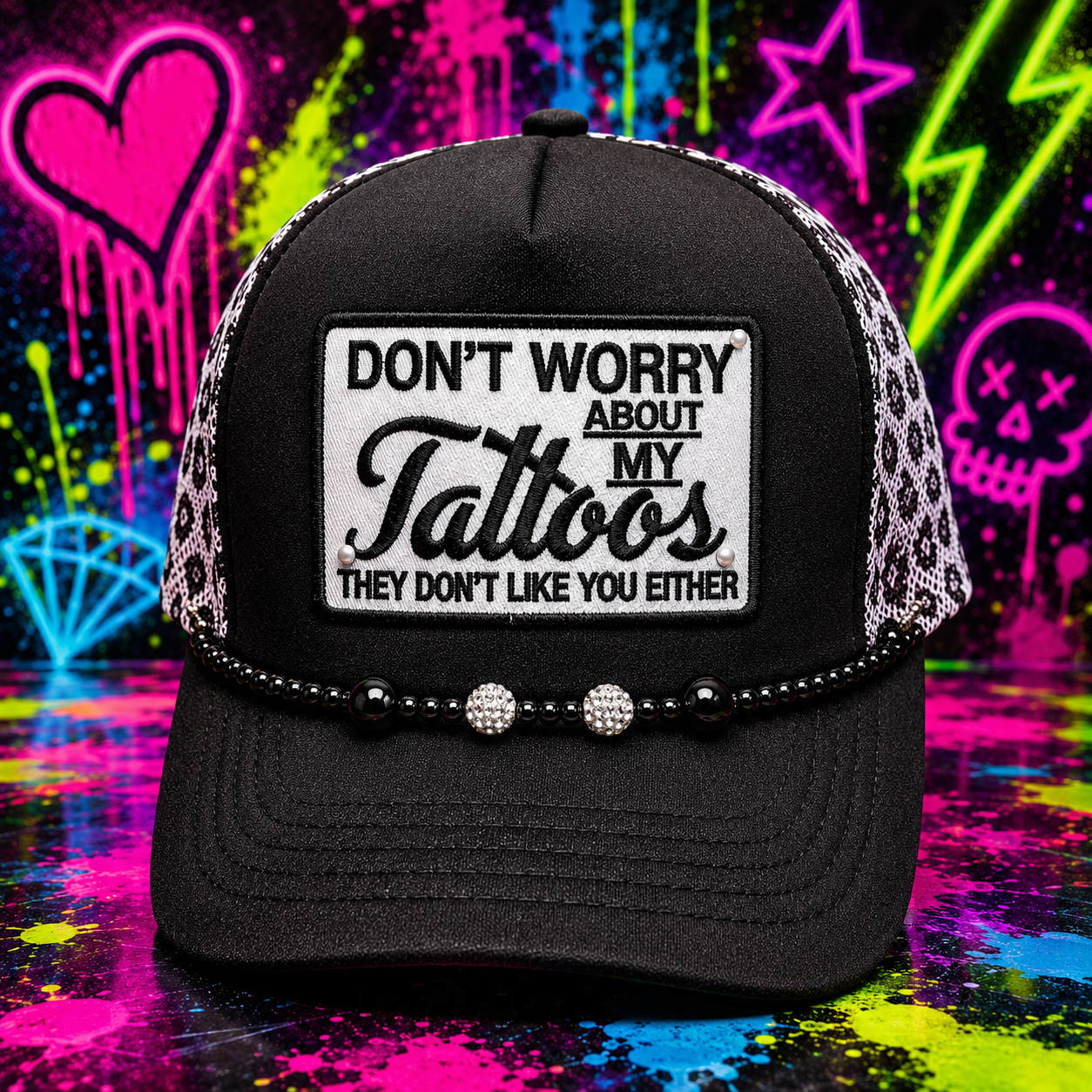 Don’t Worry About My Tattoos Trucker Hat 🖤✨