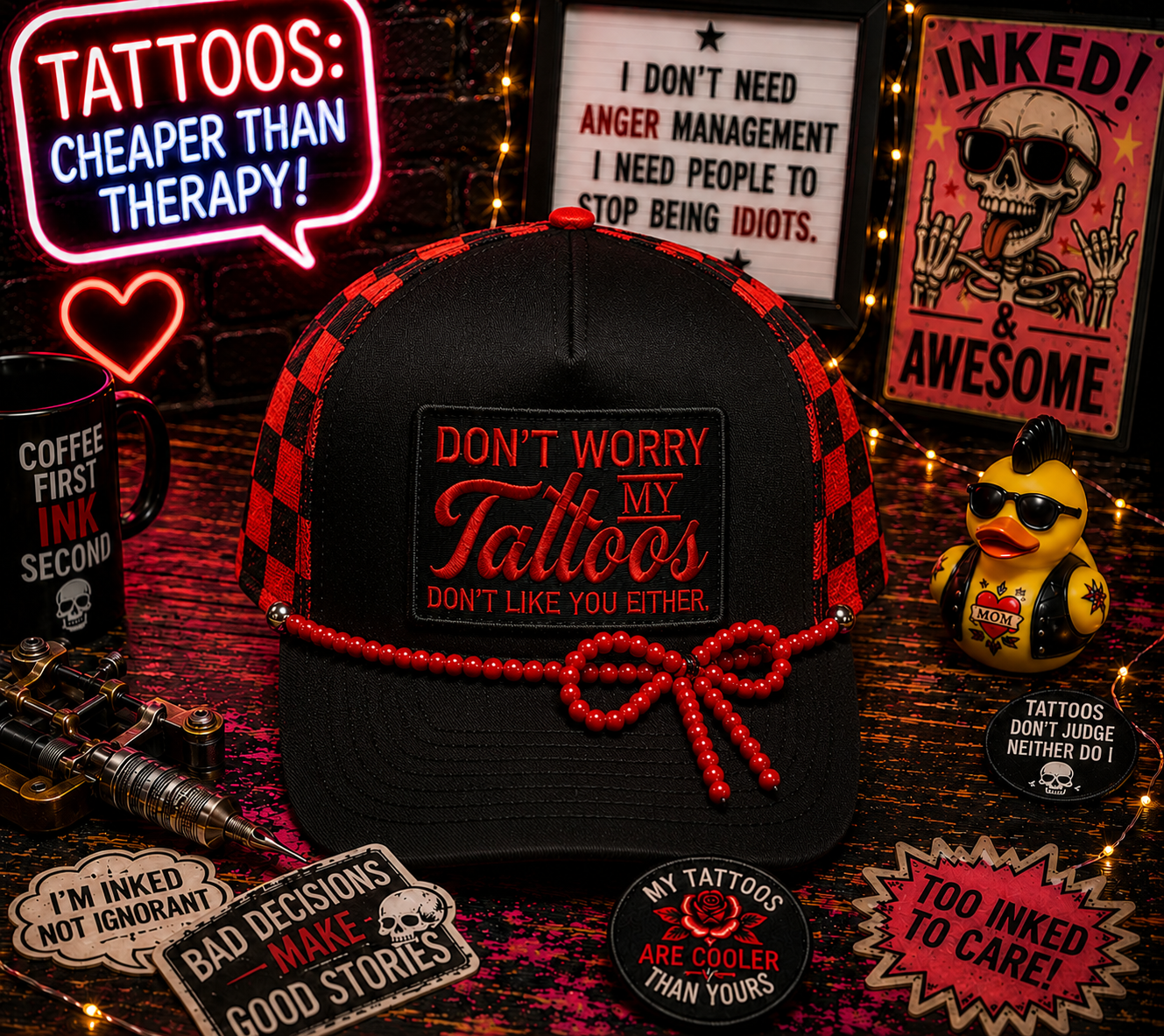 Don’t Worry My Tattoos Don’t Like You Either Checkered Trucker Hat 🖤❤️🔥